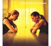 Placebo - Without You I'M Nothing