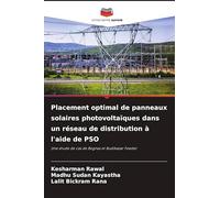 Placement optimal de panneaux solaires photovoltaïques dans un réseau de distribution à l'aide de PSO: Une étude de cas de Begnas et Budibazar Feeder