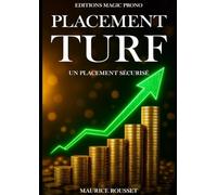 Placement TURF: Et si on plaçait son argent au turf ?