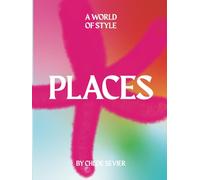 Places Graphic Cover Edition: A World Of Style, Travel, Art, Culture Coffee Table Book