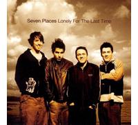 PLACES, SEVEN - LONELY FOR THE LAST TIME (RE-ISSUE)