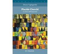 Placido Cherchi. La cultura dell'ologramma