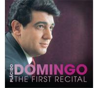 Placido Domingo Placido Domingo: The First Recital Album