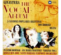 Placido Domingo( Tenore), Ana Maria Martinez( Soprano), Virginia Tola( Soprano - Ginastera: The Vocal Album