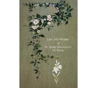 Placido Fabrini The Life and Works of St. Mary Magdalen de Pazzi (Tascabile)