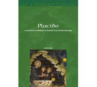 Placido. Il discepolo di Benedetto descritto da Pietro Diacono