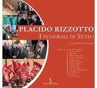 Placido Rizzotto. I funerali di Stato - Paternostro D. (cur.)