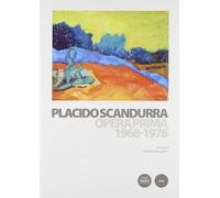 Placido Scandurra. Opera prima (1968-1976)