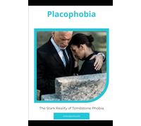 Placophobia: The Stark Reality of Tombstone Phobia
