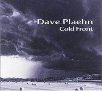 Plaehn, Dave - Cold Front