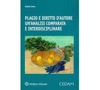 Plagio e diritto d'autore. Un'analisi comparata e interdisciplinare