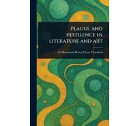 Plague and Pestilence in Literature and Art