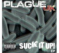 Plague Uk - Suck It Up! -Ep-