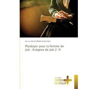 Plaidoyer pour la femme de Job : Exégèse de Job 2 :9