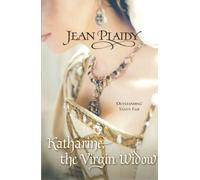 PLAIDY,JEAN-KATHARINE THE VIRGIN WIDOW Book NUOVO