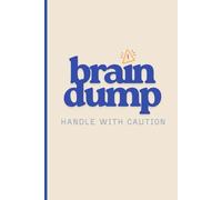 Plain Lined Journal: "Brain Dump: Handle With Caution" 120 page lined notebook for Adults and Teens for Journaling