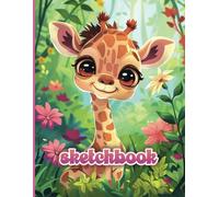 Plain Sketchbook for Kids: Giraffe Blank Drawing and Doodling Sketch Pad, 120 Pages 8.5" x 11" Paper