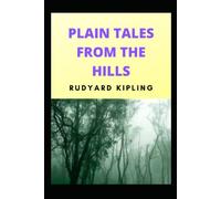 PLAIN TALES FROM THE HILLS (Annotated)