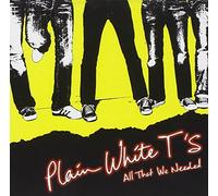 Plain White T's - All That We Needed