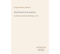 Plain Words from America: A Letter to a German Professor, 1917