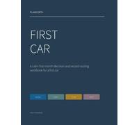Plainforth: First Car: A Practical First-Month Workbook to Know Your Car, Verify What Matters, Plan What Comes Next, and Keep Important Records Findable