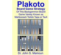 Plakoto Board Game Strategy Of This Backgammon Board Game Variety Known as Mahbooseh Tsilido Tapa or Tavli