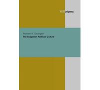Plamen K. Georgiev The Bulgarian Political Culture (Copertina rigida)