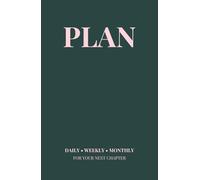 PLAN: A 12-Week Undated Planner to Build Your Dream Life (Weekly & Monthly Pages)