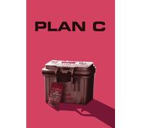 Plan C Claire Cavalheiro Daniel DeSanto Jamie Spilchuk Kris Holden-Ried