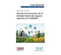 Plan de Comunicación de la Entidad Estatal de Seguros Agrarios, O.A. (ENESA)