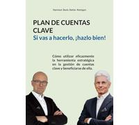 PLAN DE CUENTAS CLAVE: Si vas a hacerlo, ¡hazlo bien!