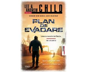 Plan de evadare - Lee Child, Andrew Child, Fiction Connection, Editie in limba romana