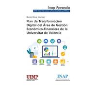 PLAN DE TRANSFORMACIÓN DIGITAL DEL ÁREA DE GESTION ECONÓMICO-FINANCIERA DE LA UNIVERSITAT DE VALENCIA