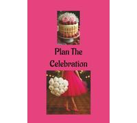 Plan The Celebration: This journal book will help you keep track of expenses and errands you have to do before your big celebration.