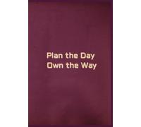 Plan the Day, Own the Way