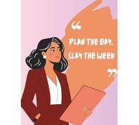 Plan the Day, Slay the Week | Planner | Daily & Weekly Planner