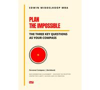 Plan the Impossible | Personal Compass Workbook: The Three Key Questions - Your Compass