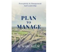 Plan to Manage: Perceptivity in Management and Leadership
