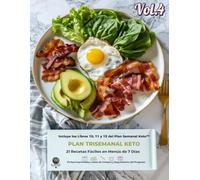 Plan Trisemanal Keto Vol.4: 21 Recetas Fáciles en Menús de 7 Días: Incluye los Libro 10, 11 y 12 del Plan Semanal Keto™ con Fichas Imprimibles, Listas de Compra y Seguimiento del Progreso