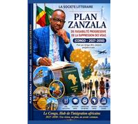 Plan Zanzala de faisabilité progressive de la suppression des visas (Congo - 2027-2050)