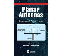 Planar Antennas: Design and Applications