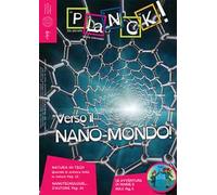 Planck! (2016). Ediz. multilingue. Vol. 9: Verso il nano-mondo. Ediz. italiana e inglese.