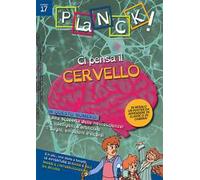 Planck! (2019). Ediz. bilingue. Vol. 17: Ci pensa il cervello