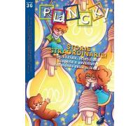 PLaNCK! Ediz. italiana e inglese. Vol. 36: Storie straordinarie! Scienziate, scienziati, scoperte e avventure nel mondo della scienza