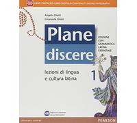Plane discere. Con Grammatica latina essenziale. Per i Licei. Con e-book. Con espansione online (Vol. 1)