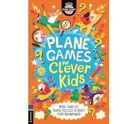 Plane Games for Clever Kids®: More than 100 Travel Puzzles to Boost your Brainpower: More than 100 Anti-Boredom Travel Activities for Airplane Journeys