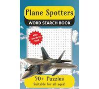 Plane Spotters Word Search Book: Word searches with easy to read print about airplanes, aviation, airports and more | 6x9 inches, 110 pages | 50+ ... vacations, holidays, relaxing or free times