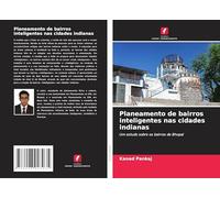 Planeamento de bairros inteligentes nas cidades indianas: Um estudo sobre os bairros de Bhopal