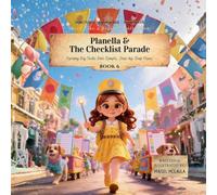 Planella and the Checklist Parade: Turning Big Tasks Into Simple, Step-by-Step Plans: 6