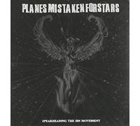 Planes Mistaken For Stars - Spearheading The Sun Movement